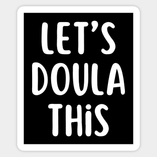 Let’s Doula This Sticker